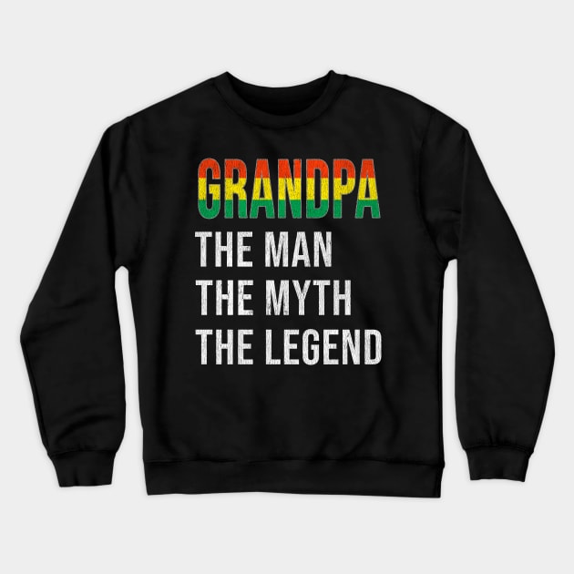 Grand Father Bolivian Grandpa The Man The Myth The Legend - Gift for Bolivian Dad With Roots From  Bolivia Crewneck Sweatshirt by Country Flags